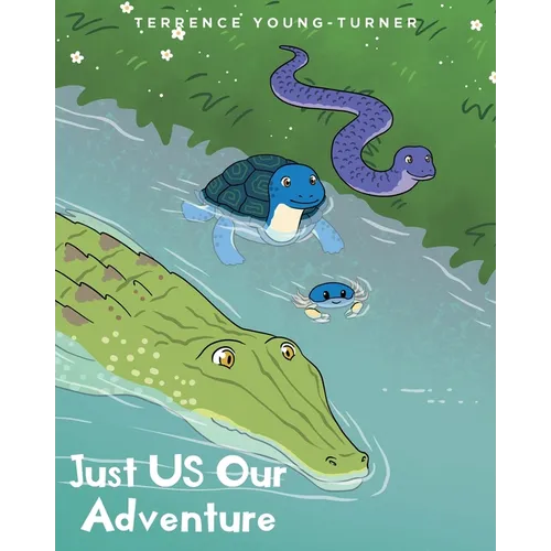 Just US: Our Adventure