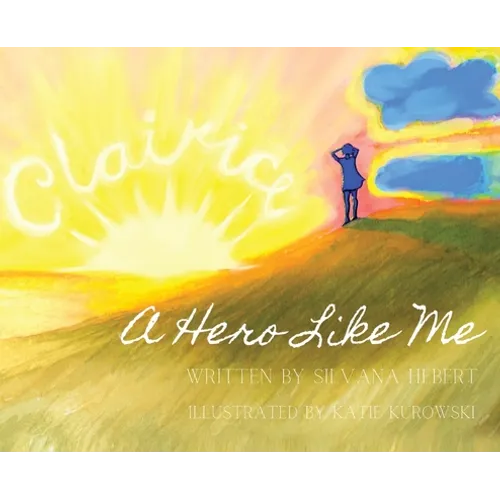 A Hero Like Me