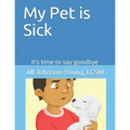 My Pet is Sick: It's time to say goodbye
