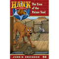 The Case of the Poison Toad: Hank the Cowdog Book 83
