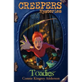 Creepers Mysteries: Toadies