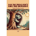 Why the Trolls Don't Like the Daylight: Magical Tales from Denmark