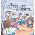 The Secret Life of Bears