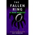 The Fallen Ring 2 a New Nemesis: A YA Action Thriller Novella