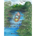 Memories & Reflections of Life in Guyana