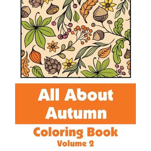 All About Autumn Coloring Book (Volume 2)