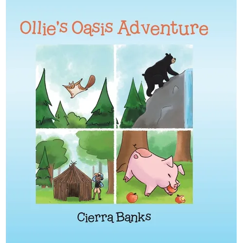 Ollie's Oasis Adventure - Hardcover