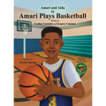 Amari Plays Basketball: A Book About Kids Practice for Progress in Sports