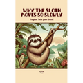 Why the Sloth Moves So Slowly: Magical Tales from Brazil