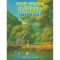 Your Special Garden: Sleep Tight