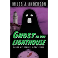 Ghost in the Lighthouse