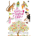 The Girl in the Magical Flute: Stories from Myths and Folktales of India