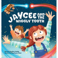 Jaycee And The Wiggly Tooth