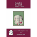 Signal in the Dark: A Penny Parker Mystery Story