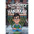 The Schmendrick that Spoiled Hanukkah
