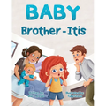 Baby Brother-Itis