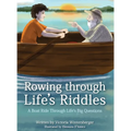 Rowing Through Life's Riddles: A Boat Ride Through Life's Big Questions