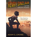 Henry Sinclair and the Dream Riders