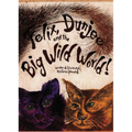 Felix, Dunjee and the Big Wild World