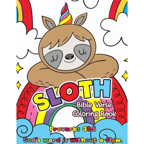 Sloth Bible Verse Coloring Book: Jumbo Bible Word Coloring for Kids Psalm, Proverbs and More