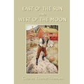 East o' the Sun and West o' the Moon (Yesterday's Classics)