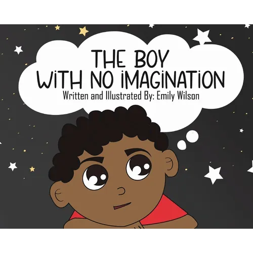 The Boy With No Imagination