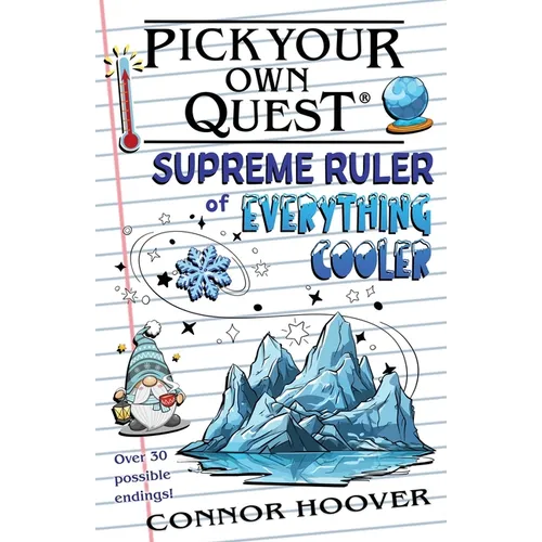 Pick Your Own Quest: Supreme Ruler of Everything Cooler