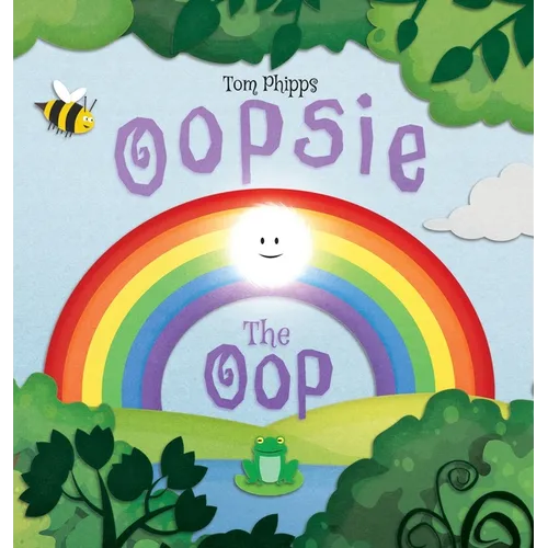 Oopsie the Oop: A Beautifully-illustrated Story About Finding Your Place in the World
