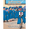 Just Because You Have Loss, Doesn't Mean You Can't Win: A Children's Grief Book About Love and Loss