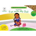 C-DER (Cheetah Decodable & Early Readers) Set 1, Book 8, Fun With My Doll
