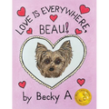 Love Is Everywhere, Beau!