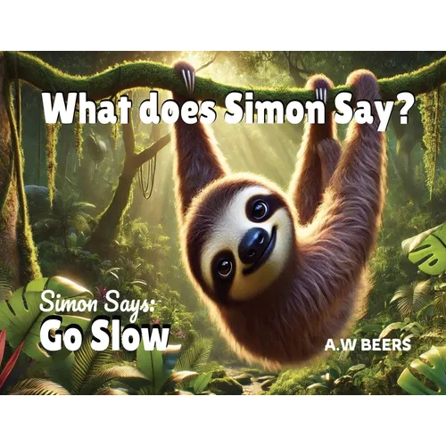 What Does Simon Say?: Simon Says: Go Slow