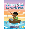 Arnold Loved To Fish