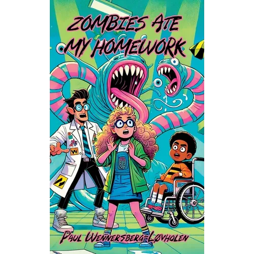 Zombies Ate My Homework: Book One