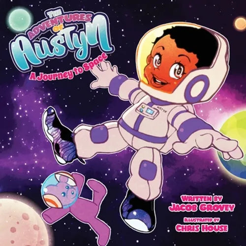 The Adventures of Austyn: A Journey to Space