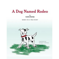 A Dog Named Rodeo