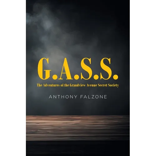 G.A.S.S.: The Adventures of the Grandview Avenue Secret Society