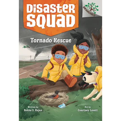 Tornado Rescue: A Branches Book (Disaster Squad #4) - Library Binding