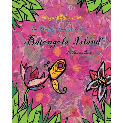 The Hidden Beauties of Batongola Island
