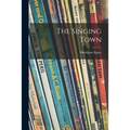 The Singing Town