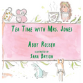 Tea Time with Mrs. Jones