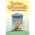 Tucker Grizzwell's Worst Week Ever