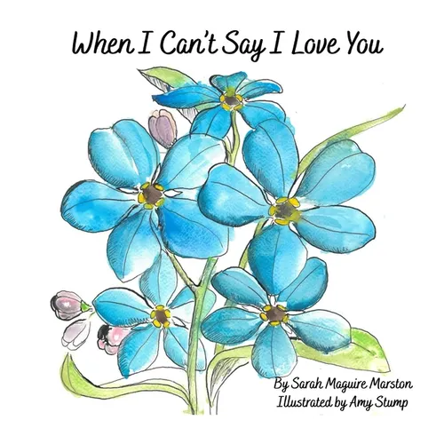 When I Can't Say I Love You