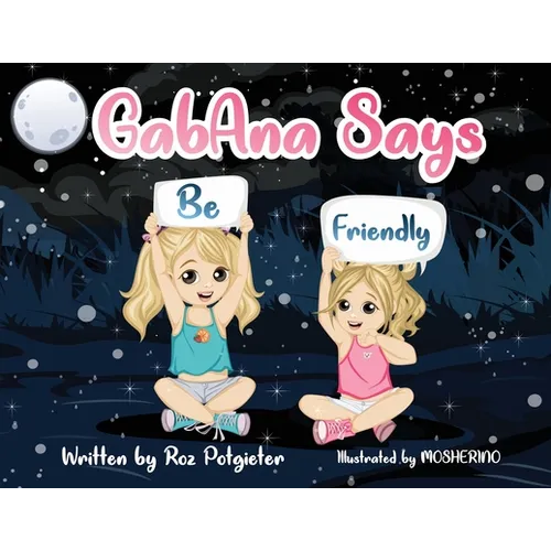 GabAna says be Friendly