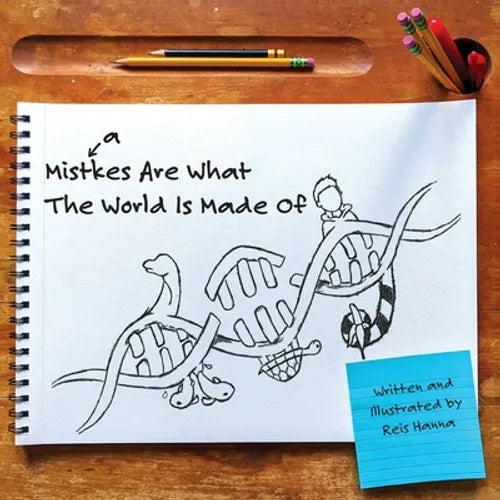 Mistakes Are What The World Is Made Of
