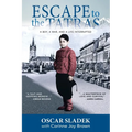 Escape To The Tatras: A Boy, A War and A Life Interrupted