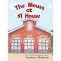 The Mouse at Sixty One House