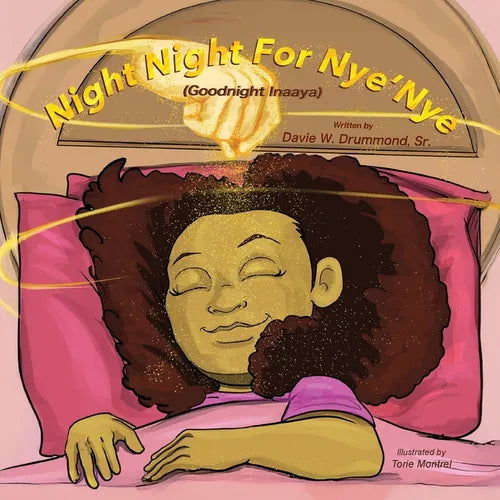 Night Night for Nye'Nye: (Good Night Inaaya)