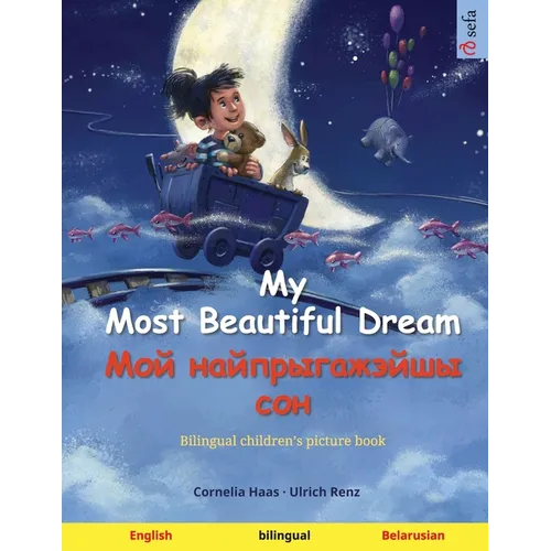 My Most Beautiful Dream - Мой найпрыгажэйшы с