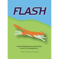 Flash: A lost, but found story told by Flash, the son of an abandoned cat.